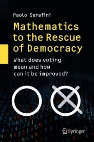 Kniha Mathematics to the Rescue of Democracy Paolo Serafini