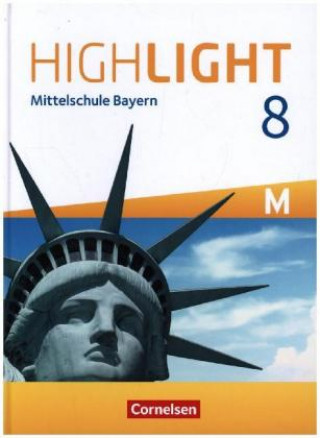 Knjiga Highlight - Mittelschule Bayern - 8. Jahrgangsstufe 