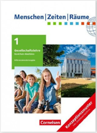 Carte Menschen-Zeiten-Räume - Arbeitsbuch für Gesellschaftslehre - Nordrhein-Westfalen 2021 - 5./6. Schuljahr. Bd.1 Alexander Figge