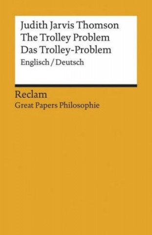 Knjiga The Trolley Problem / Das Trolley-Problem Judith Jarvis Thomson