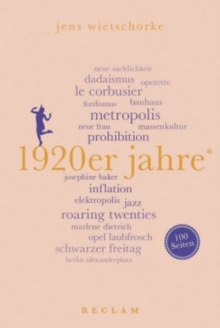 Kniha 1920er Jahre. 100 Seiten Jens Wietschorke