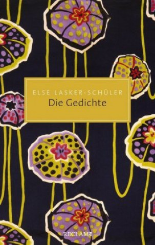 Kniha Die Gedichte Else Lasker-Schüler