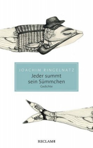 Knjiga Jeder summt sein Sümmchen Joachim Ringelnatz