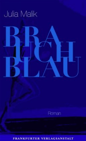Knjiga Brauch Blau Julia Malik