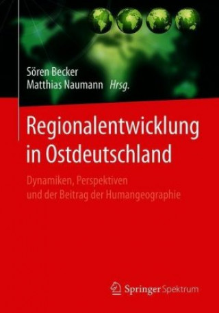 Kniha Regionalentwicklung in Ostdeutschland Matthias Naumann