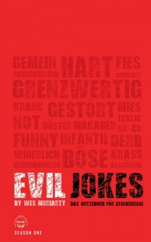 Книга Evil Jokes Wes Moriarty