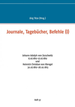 Carte Journale, Tagebucher, Befehle (I) 