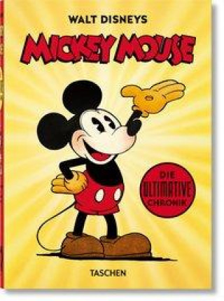 Carte Walt Disneys Mickey Mouse. Die ultimative Chronik. 40th Ed. 