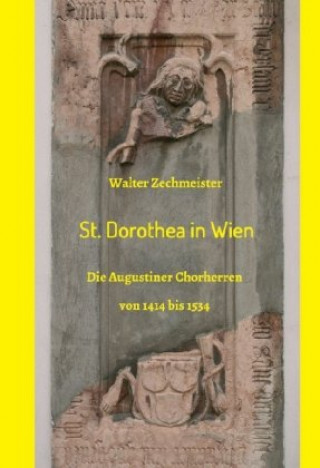 Kniha St. Dorothea in Wien Walter Zechmeister