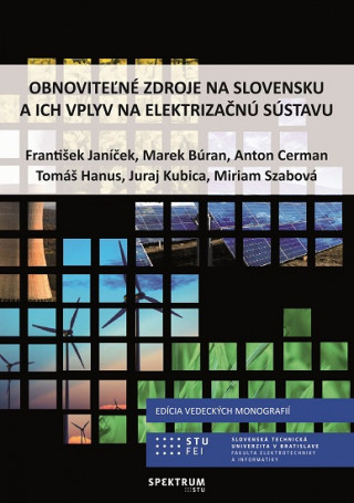 Kniha Obnoviteľné zdroje na Slovensku a ich vplyv na elektrizačnú sústavu collegium