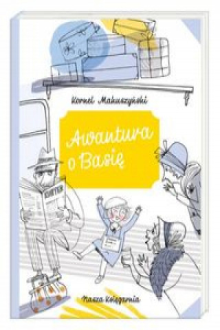 Книга Awantura o Basię Makuszyński Kornej