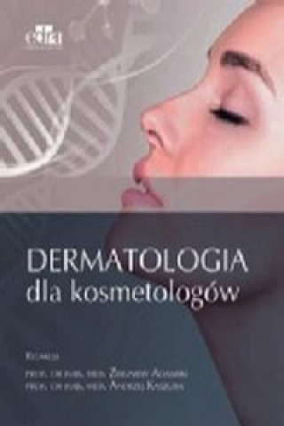 Könyv Dermatologia dla kosmetologów Adamski Z.