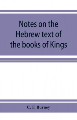 Kniha Notes on the Hebrew text of the books of Kings 