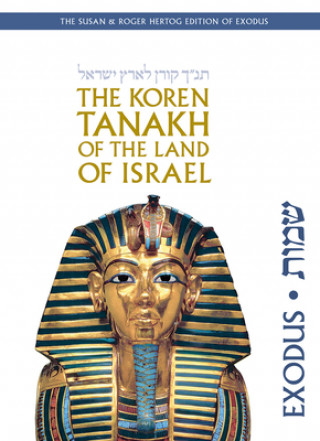 Książka The Koren Tanakh of the Land of Israel: Exodus 