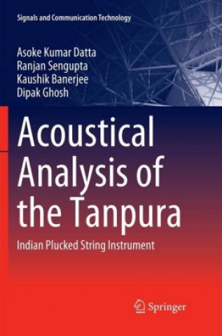 Könyv Acoustical Analysis of the Tanpura Asoke Kumar Datta