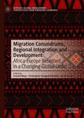 Book Migration Conundrums, Regional Integration and Development Inocent Moyo