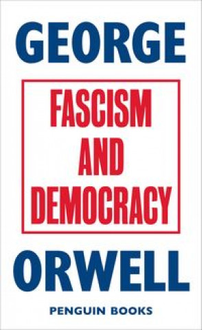 Kniha Fascism and Democracy George Orwell