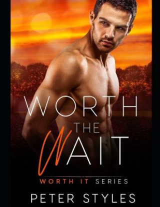 Kniha Worth The Wait Peter Styles