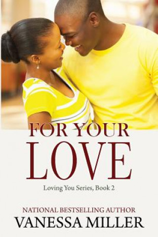 Libro For Your Love Vanessa Miller