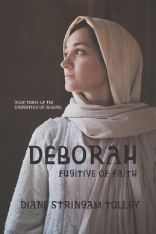 Buch Deborah: Fugitive of Faith Diane Stringam Tolley