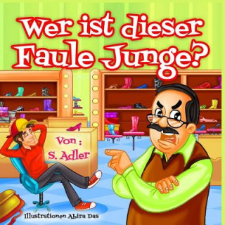 Книга Wer Ist Dieser Faule Junge? Abira Das