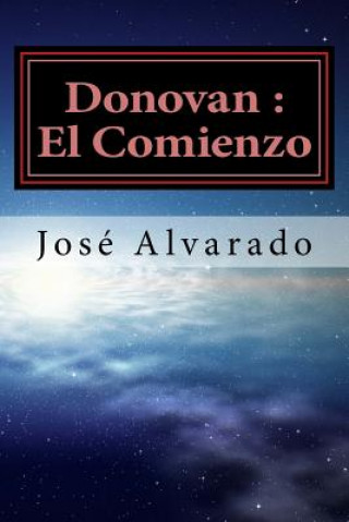 Buch Donovan: El comienzo Jose Alvarado