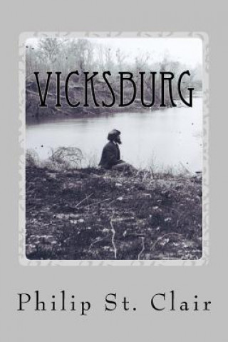 Knjiga Vicksburg Philip St Clair