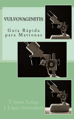 Kniha Guía Rápida de Vulvovaginitis para Matronas Inaki Lopez