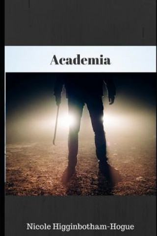 Knjiga Academia Nicole Higginbotham-Hogue
