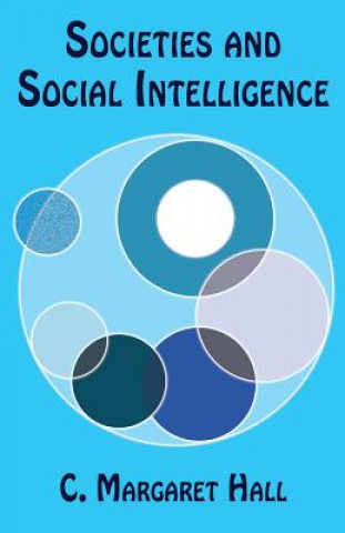 Kniha Societies and Social Intelligence C Margaret Hall