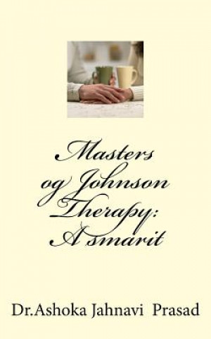 Könyv Masters og Johnson Therapy: A smarit Ashoka Jahnavi Prasad