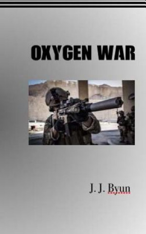 Knjiga Oxygen War J J Bun
