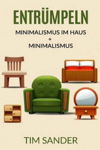 Carte Entrümpeln: Minimalismus im Haus + Minimalismus Tim Sander