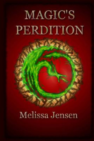 Knjiga Magic's Perdition Melissa A Jensen