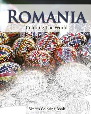 Kniha Romania Coloring the World: Sketch Coloring Book Anthony Hutzler