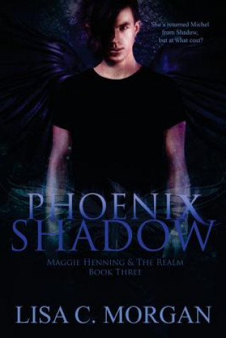 Kniha Phoenix Shadow: Maggie Henning & The Realm: Book Three Cheree Castellanos