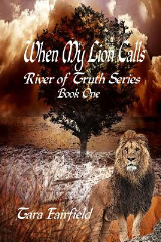 Knjiga When My Lion Calls Tara Fairfield