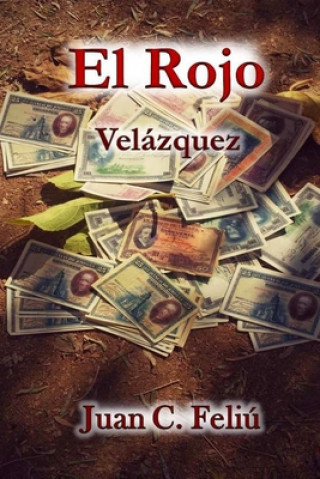 Kniha El Rojo Velázquez Juan Carlos Feliu Velazquez
