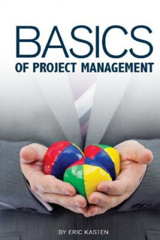 Kniha Basics of Project Management Eric Kasten