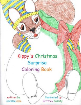 Carte Kippy's Christmas Surprise Coloring Book Coralee Cole
