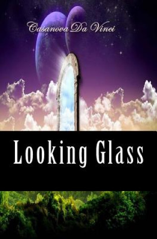 Libro Looking Glass Casanova Da Vinci