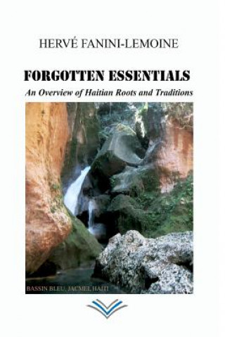 Knjiga Forgotten Essentials Herve Fanini-Lemoine