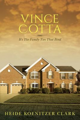 Carte Vince Cotta: It's The Family Ties That Bind Heide Koenitzer Clark