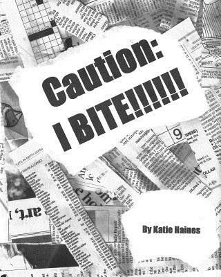 Knjiga Caution I bite Katie Haines