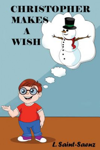 Book Christopher Makes A Wish L Saint-Saenz