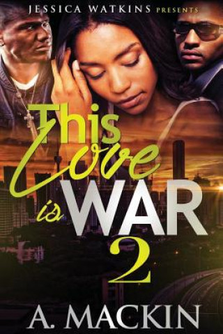 Libro This Love Is War 2 A Mackin