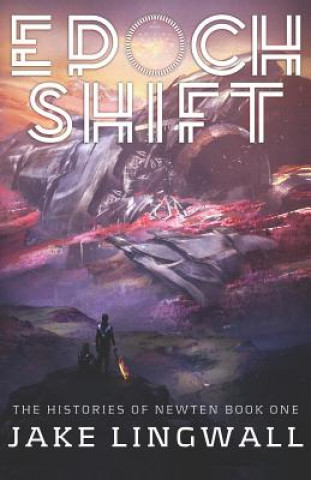 Knjiga Epoch Shift Jake Lingwall