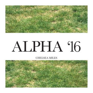 Knjiga Alpha Chelsea L Miles
