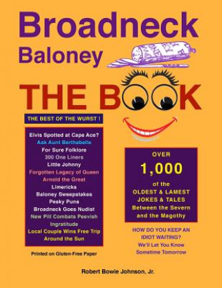 Book Broadneck Baloney: The Book Robert Bowie Johnson Jr