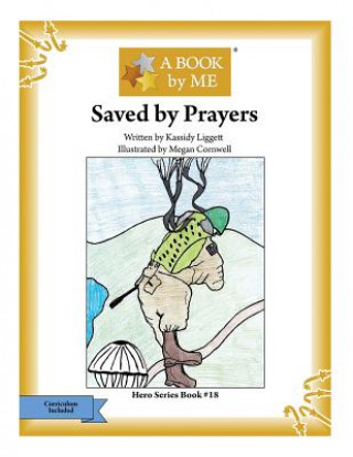 Livro Saved by Prayers A Book by Me